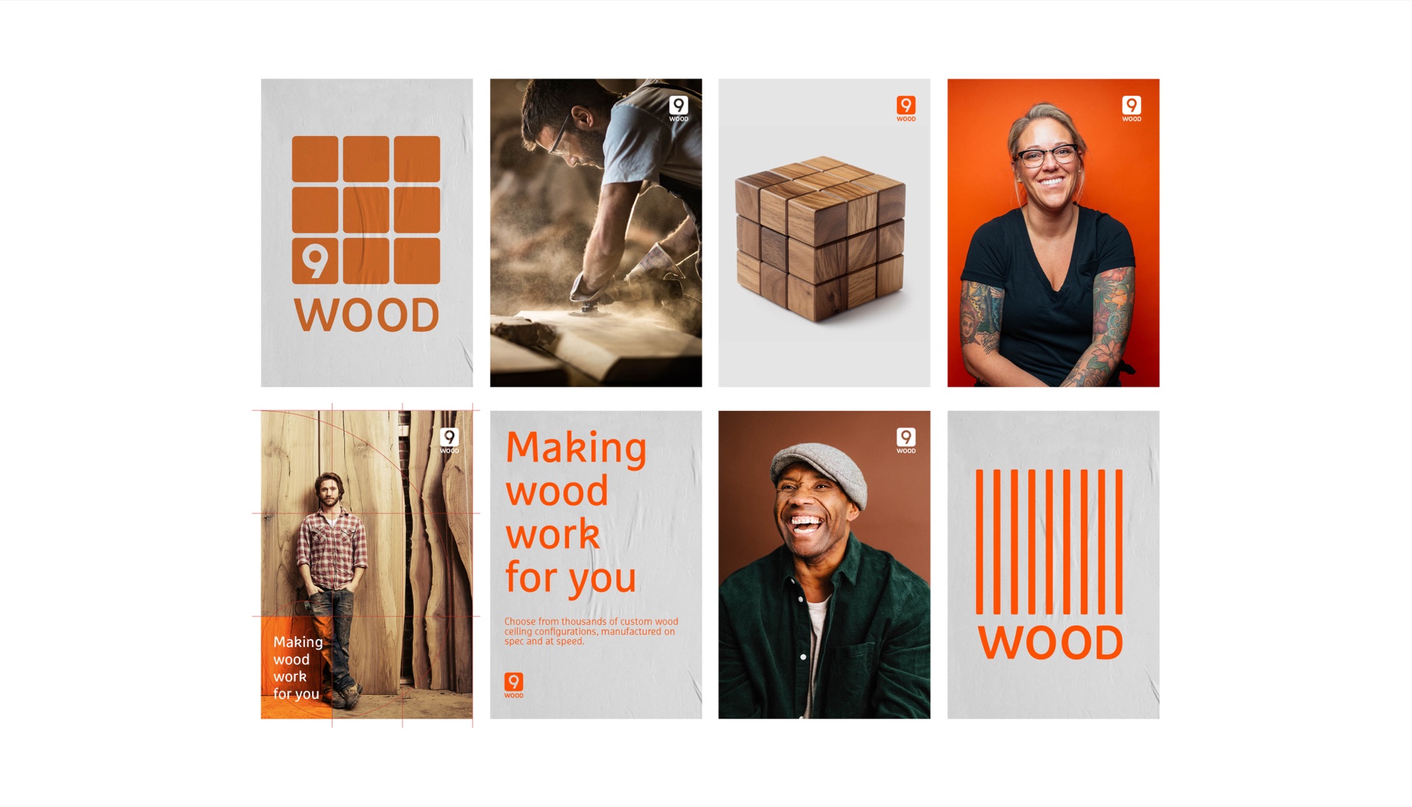Poster campaign in two rows of four: the nine-square logo on grey, a craftsman sanding in a cloud of dust, the walnut cube, a tattooed staff portrait on orange, a craftsman against live-edge slabs overlaid with a golden-ratio grid and the line Making wood work for you, a typographic poster reading Making wood work for you with the line Choose from thousands of custom wood ceiling configurations, manufactured on spec and at speed, a laughing portrait in a flat cap, and the orange planks mark above WOOD